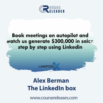 Alex Berman – The LinkedIn box
