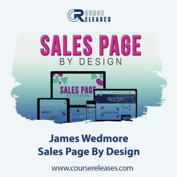James Wedmore – Sales Page By Design