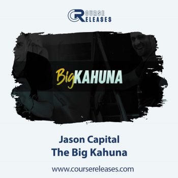 Jason Capital – The Big Kahuna