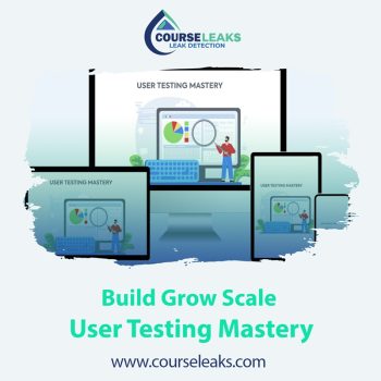 Build Grow Scale – User Testing Mastery
