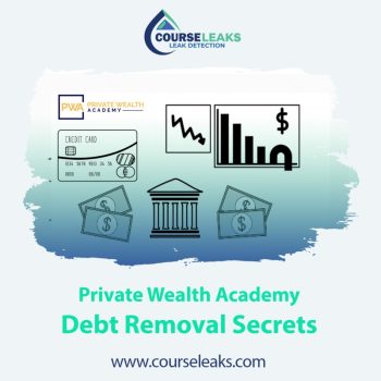 Private Wealth Academy - Debt Removal Secrets