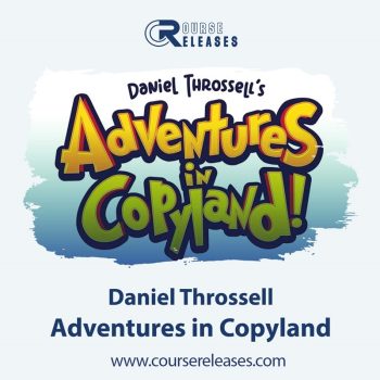 Daniel Throssell – Adventures in Copyland