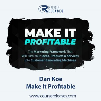 Dan Koe – Make It Profitable