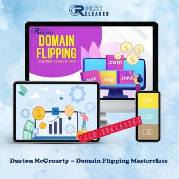 Domain Flipping Masterclass – Duston McGroarty