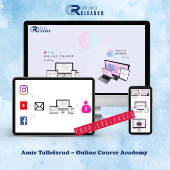 Online Course Academy + Passive Income Academy – Amie Tollefsrud