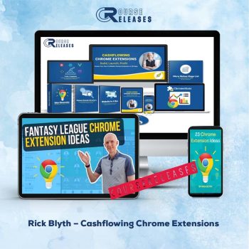Rick Blyth – Cashflowing Chrome Extensions