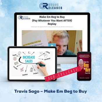 Travis Sago – Make Em Beg to Buy