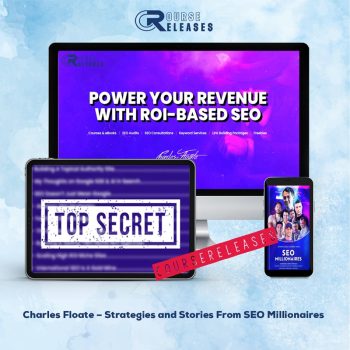 Charles Floate – Strategies and Stories From SEO Millionaires