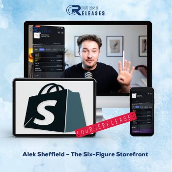 Alek Sheffield – The Six-Figure Storefront