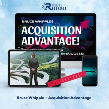 Bruce Whipple – Acquisition Advantage