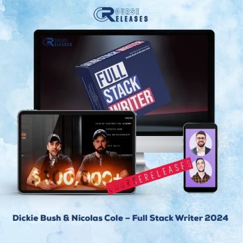 Dickie Bush & Nicolas Cole – Full Stack Writer 2024